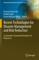 Recent Technologies For Disaster Management And Risk Reduction Prafull Singh