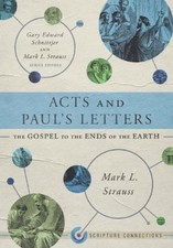 Mark L. Strauss Gary Edward Schnittjer Acts and Paul's Letters (Paperback)