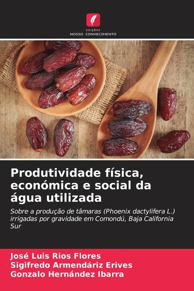 José Luis RíOs Flores (U. A.) | Produtividade FíSica, EconóMica E Social Da...-image