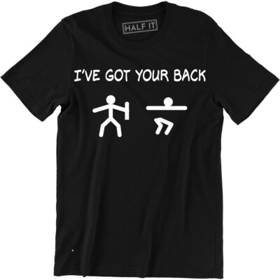 I've Got Your Back T-Shirt Stickman Stickmen Funny Mens Geek Nerd Computer Tee