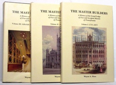 The Master Builders: A History of the Grand Lodge of Free and Accepted Masons of