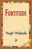 Hugh Walpole | Fortitude | Taschenbuch | Englisch (2007) | Ean 9781421833491