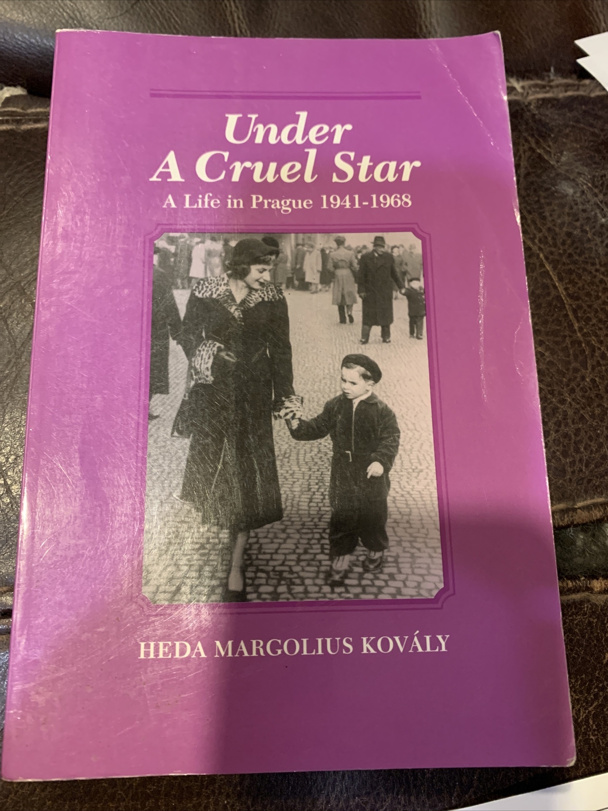 Under a Cruel Star A Life in Prague, 19411968 by Heda Margolius