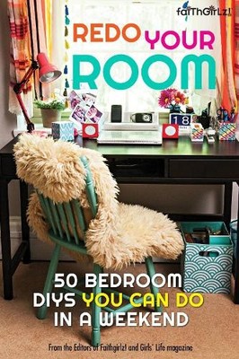 Redo Your Room: 50 Bedroom DIYs You..., Editors of Fait