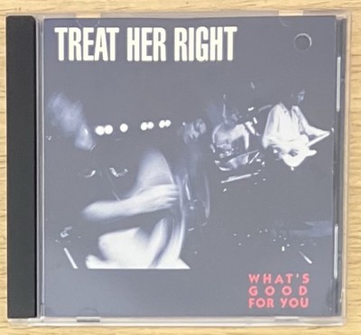 What's Good for You Treat Her Right CD 1991 Rounder 9028 Mark Sandman Morphine