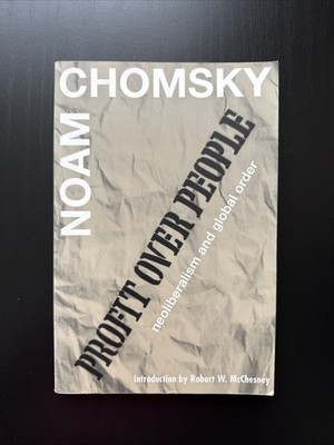 Profit Over People - Neoliberalism & Global Order (1999) By Noam Chomsky PB VG