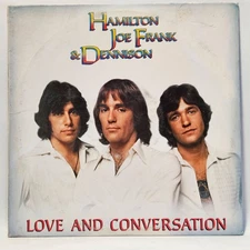 Hamilton, Joe Frank & Dennison - Love And Conversation - 1976 - EX - UltSnc Cln