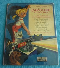 CAROLINE ET SES AMIS. LIVRE à SYSTÈME  ( CINÉ-ALBUM HACHETTE)  Pierre Probst