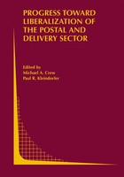 Michael A. Crew (U. A.) | Progress Toward Liberalization Of The Postal And...