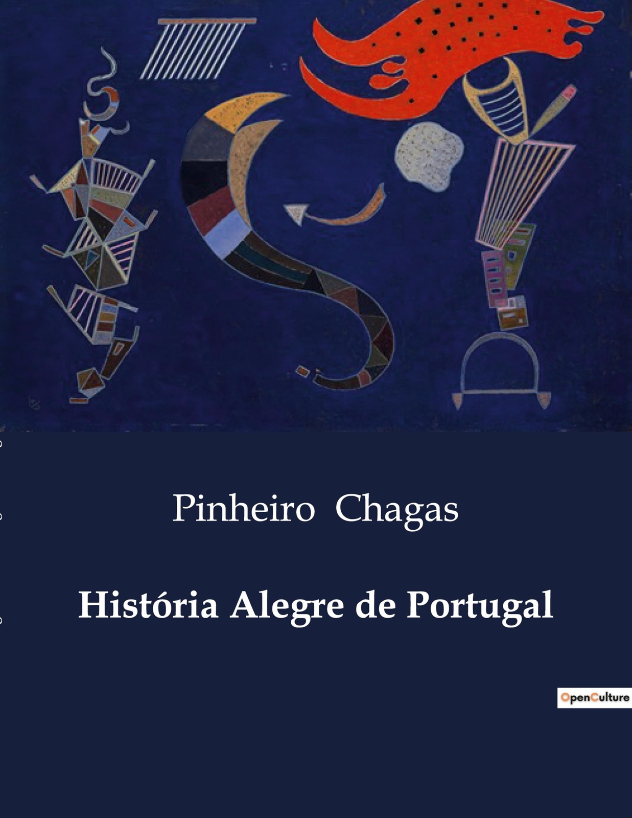 Pinheiro Chagas Hist�ria Alegre de Portugal (Tascabile)