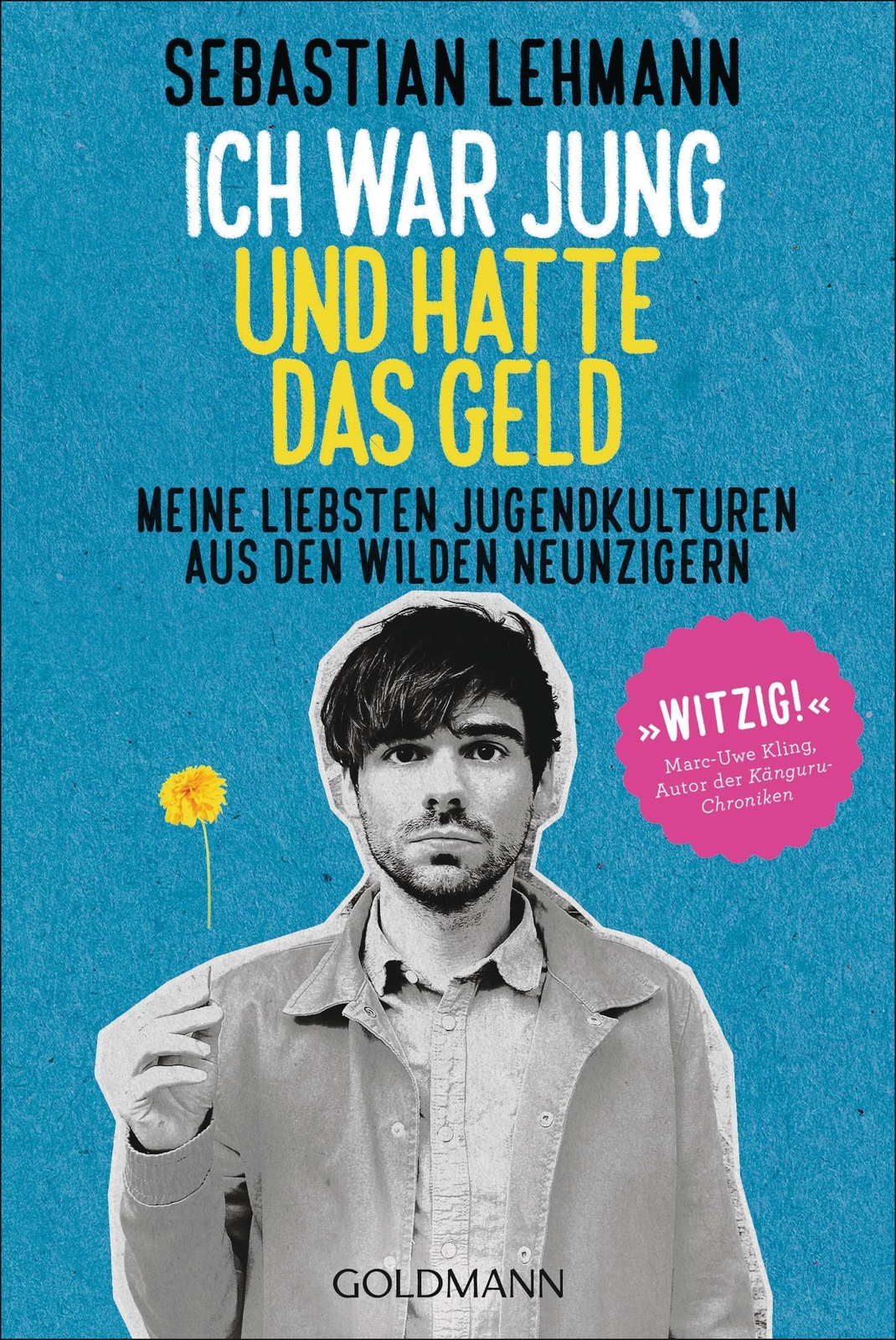 Thumbnail - Ich War Jung Und Hatte Das Geld Sebastian Lehmann