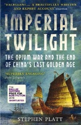 Stephen R. Platt Imperial Twilight (Taschenbuch)