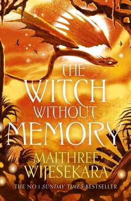 The Witch Without Memory: The epic and enthralling sequel to the