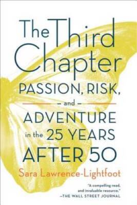 The Third Chapter: Passion, Risk, and Adventure in the 25 Ye - VERY GOOD
