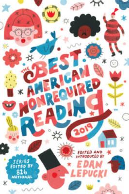 The Best American Nonrequired Reading 2019 (The Best American Series Â ) - GOOD