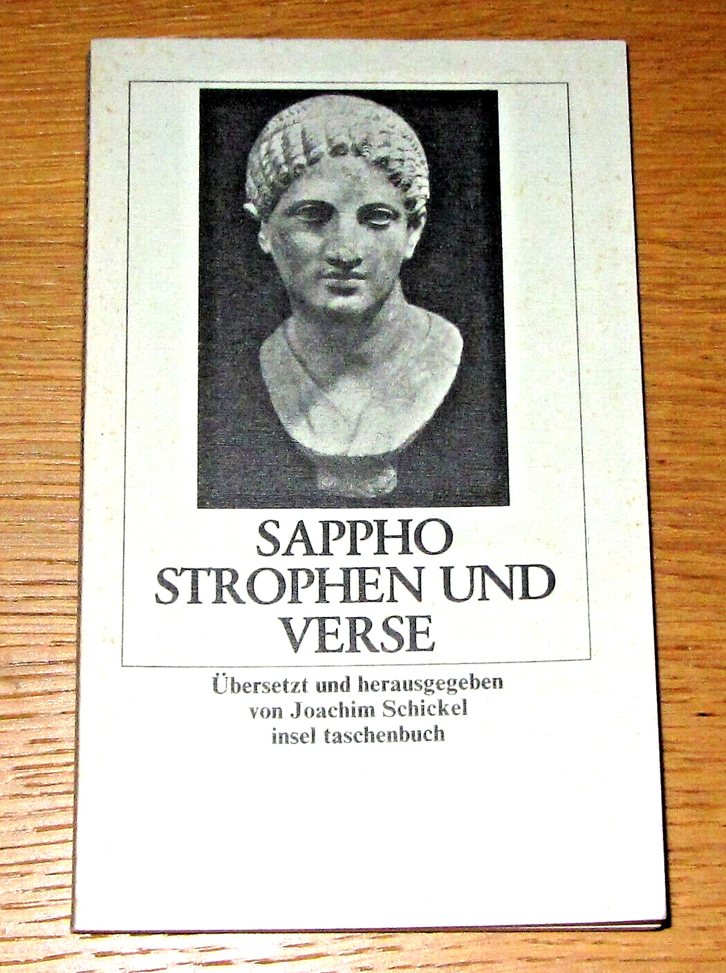 SAPPHO: STROPHEN UND VERSE, übers. von Joachim Schickel (insel-Taschenbuch 1978) - Sappho