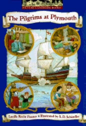 The Pilgrims at Plymouth by Lucille Recht Penner: Used