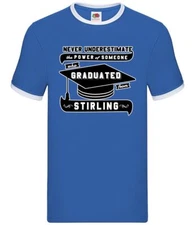 Never Underestimate A Stirling Graduate - Mens Ringer - Graduation University