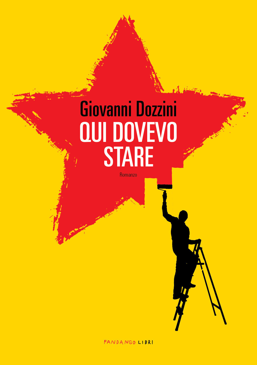 Qui dovevo stare - Dozzini Giovanni