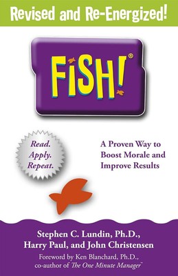Fish! A Proven Way To Boost Morale And Improve Results Paperback #