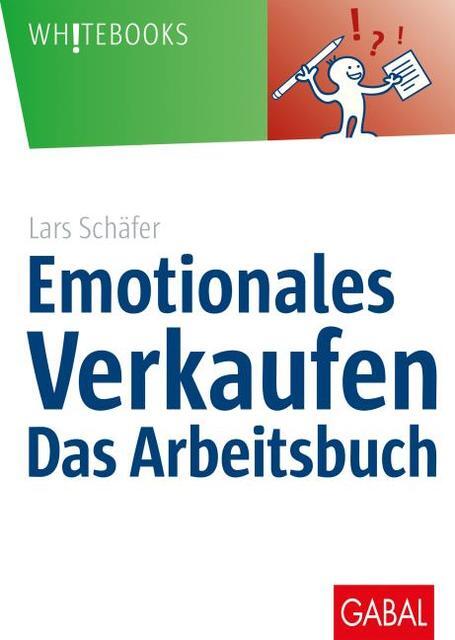 Thumbnail - Emotionales Verkaufen - Das Arbeitsbuch Lars Schäfer 9783869369433
