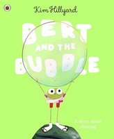 Kim Hillyard - Bert And The Bubble A Story About Sharing - Paperback - G245Z