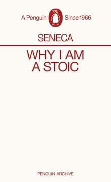 Why I am a Stoic: Seneca (Penguin Archive) von Seneca | Buch | Zustand sehr gut