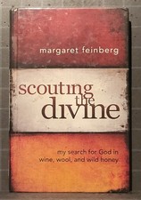 Scouting the Divine : My Search for God in Wine, Wool, and Wild Honey 2333