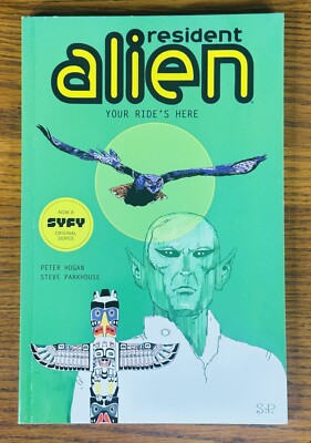 RESIDENT ALIEN VOLUME 6 YOUR RIDE'S HERE TPB Softcover Comic Dark Horse ...