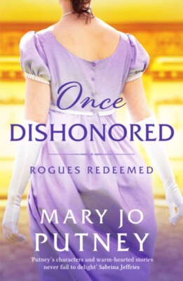ONCE DISHONORED by MARY JO PUTNEY BOOK NEW REGENCY ROMANCE