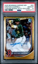 2025 Bowman Chrome Kristian Campbell Gold Mojo Rookie Auto /50 PSA 10