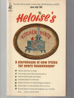 Heloise's Kitchen Hints ~ Pocket 50151 Dec 1966 6th New Tricks House Cooking