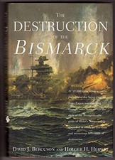 The Destruction of the Bismarck, Herwig, Holger H.