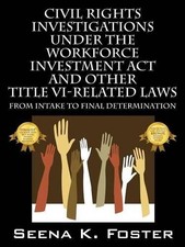 Seena K Foster Civil Rights Investigations Under the Workforce Inves (Paperback)
