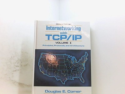 Principles, Protocols and Architecture (v. 1) (Internetworking with TCP/IP) Come