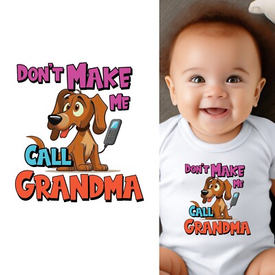Baby Bodysuit - Don't Make Me Call Grandma Baby Clothes for Infant Boys and Girl