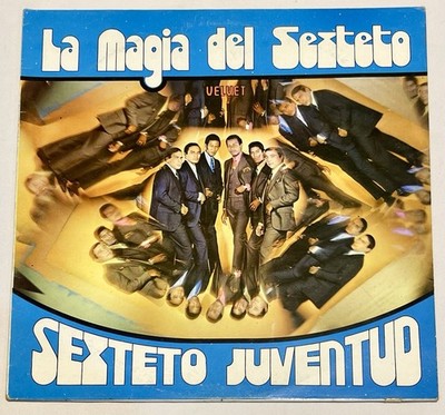 Sexteto Juventud    La Magia Del Sexteto - Vivyl Salsa Guaguanco- Venezuela
