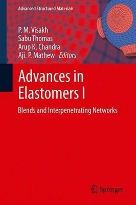 P. M. Visakh Advances in Elastomers I (Taschenbuch)
