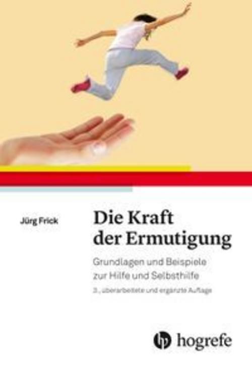 Die Kraft der Ermutigung Jürg Frick