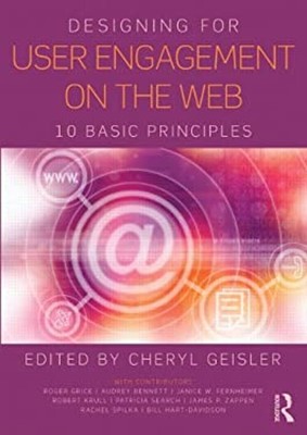 Designing for User Engagement on the Web : 10 Basic Principles Pa