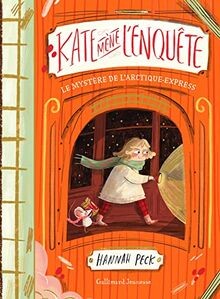 KATE MENE LENQUETE - 1 LE MYSTERE DE LARCTIQUE-EXPRESS... | Buch | Zustand gut