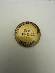 1865-1965 Centennial Kellogg Iowa Pinback Button