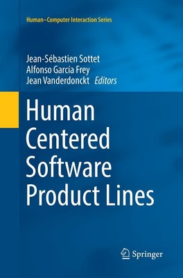 Human Centered Software Product Lines | Jean-Sébastien Sottet (u. a.) | Buch