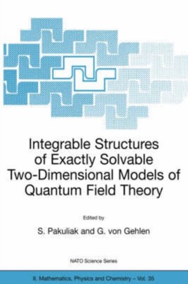 Pakuliak - Integrable Structures of Exactly Solvable Two-Dimensional M - X555z