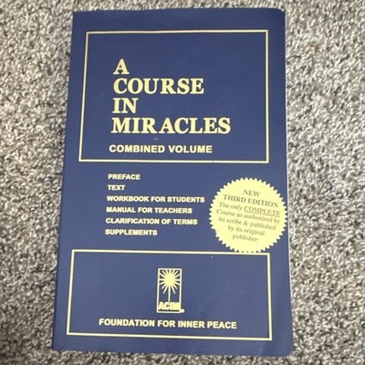 A Course in Miracles Combined Volume Foundation for Inner Peace Perfect 3rd Ed  