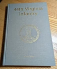 44th Virginia Infantry, 1st edition, signed and numbered. 1987. ISBN 0930919475