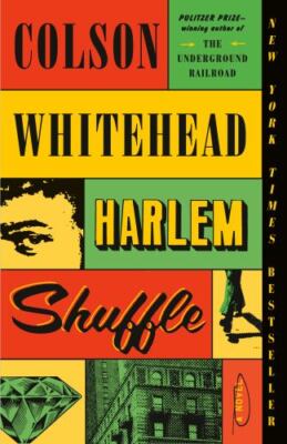 Harlem Shuffle: A Novel (The Harlem Trilogy), Whitehead, Colson, Good Book