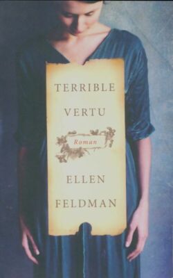 Schreckliche Tugend - Ellen Feldman - V441051