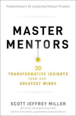 Master Mentors: 30 Transformative Insights from Our Greatest Minds - VERY GOOD