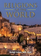 Religions of the World by Rodgir Cohen Hardco...